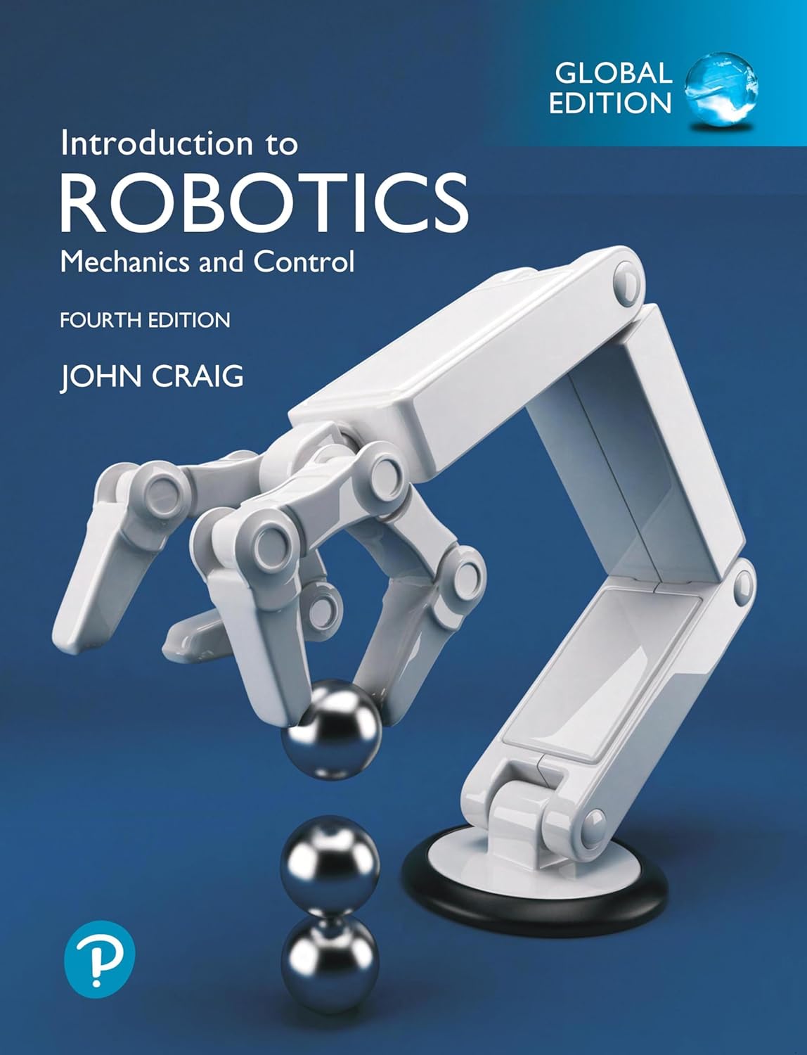 Introduction to Robotics Mechanics and Control 4th Edition, Global Edition