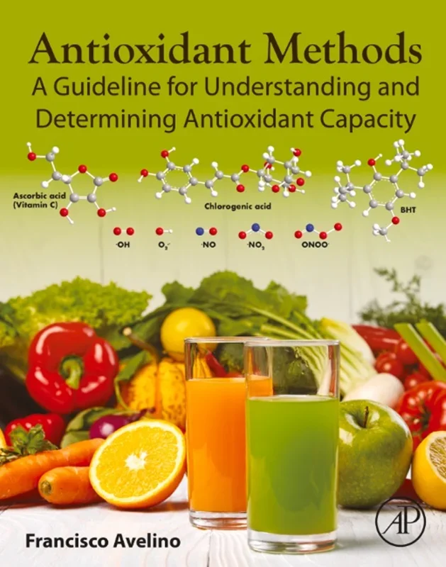 Antioxidant Methods: A Guideline for Understanding and Determining Antioxidant Capacity