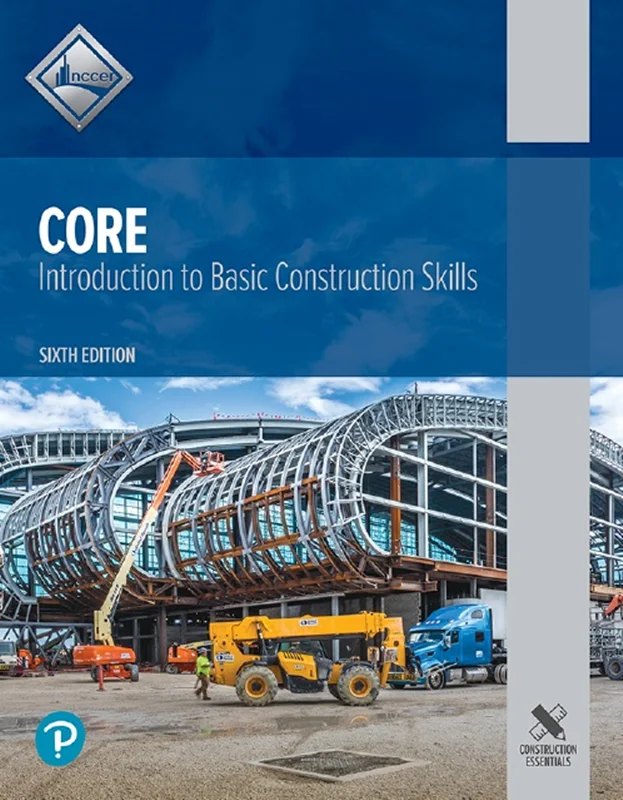 Core: Introduction to Basic Construction Skills 6th Edition