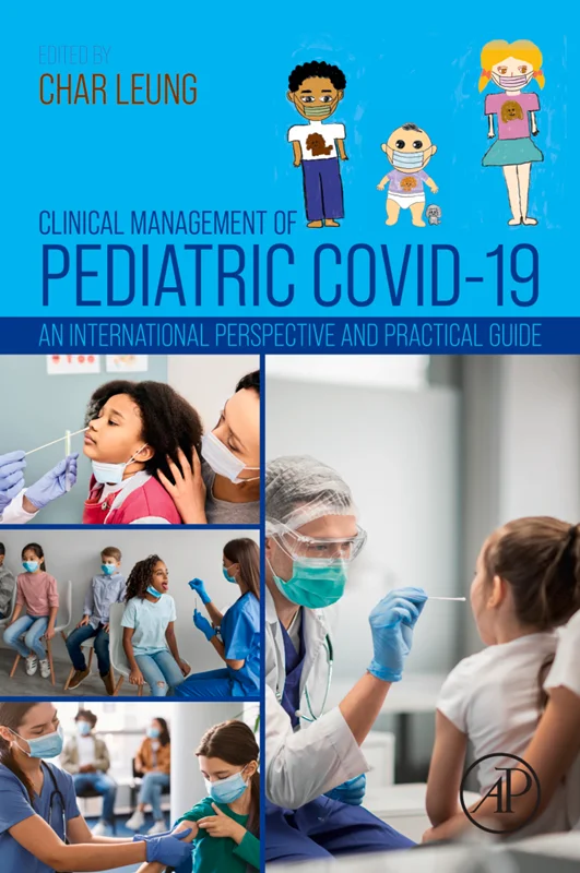 Clinical Management of Pediatric COVID-19: An International Perspective and Practical Guide