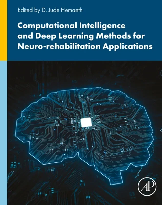 Computational Intelligence and Deep Learning Methods for Neuro-rehabilitation Applications