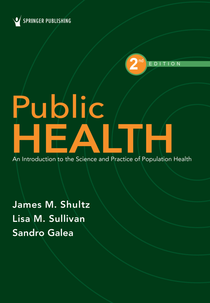 Public Health: An Introduction to the Science and Practice of Population Health 2nd Edition