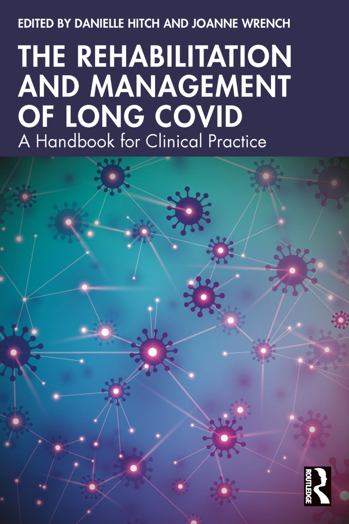 The Rehabilitation and Management of Long COVID: A Handbook for Clinical Practice