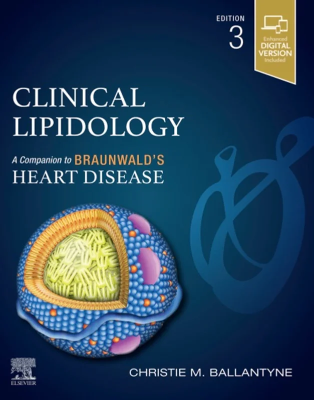 Clinical Lipidology: A Companion to Braunwald’s Heart Disease