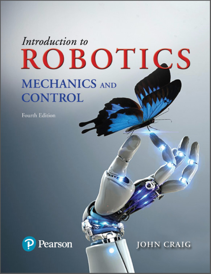Introduction to Robotics: Mechanics and Control 4th Edition