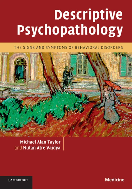 Descriptive Psychopathology: The Signs and Symptoms of Behavioral Disorders