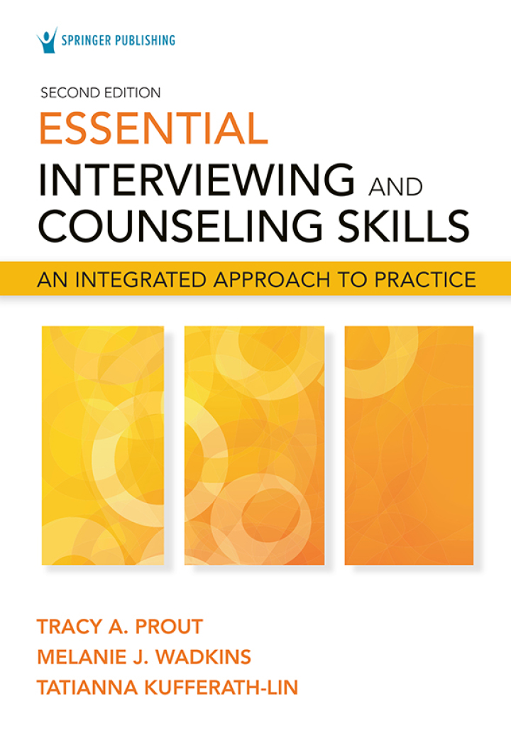 Essential Interviewing and Counseling Skills: An Integrated Approach to Practice 2nd Edition