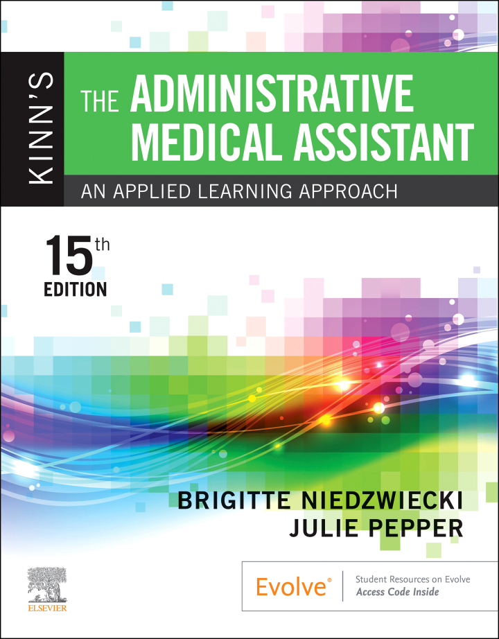 Kinn's The Administrative Medical Assistant: An Applied Learning Approach 15th Edition