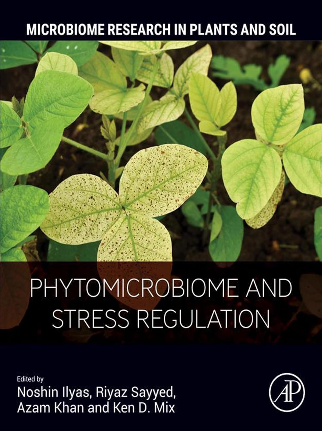 Phytomicrobiome and Stress Regulation (Microbiome Research in Plants and Soil)