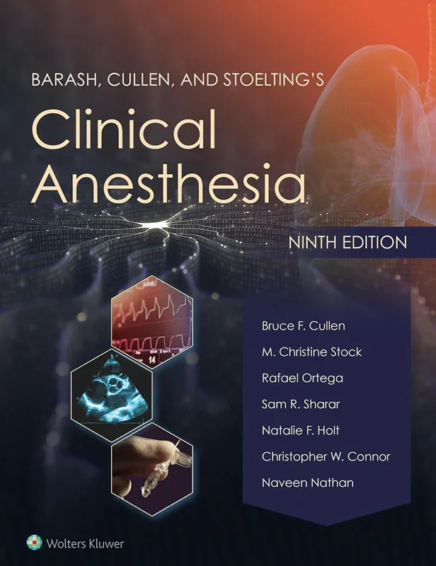 Barash, Cullen, and Stoelting's Clinical Anesthesia 9th Edition