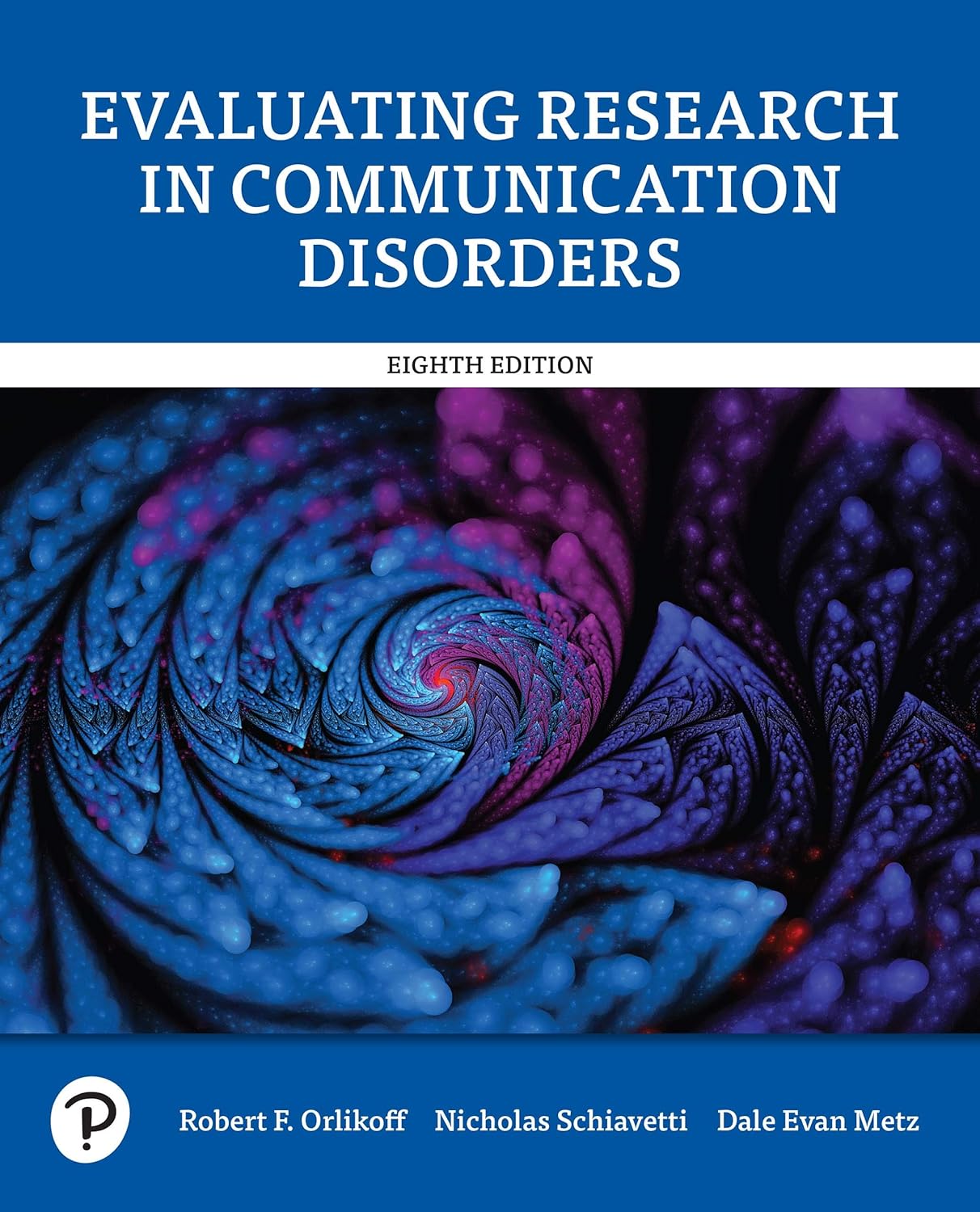 Evaluating Research in Communication Disorders 8th Edition,