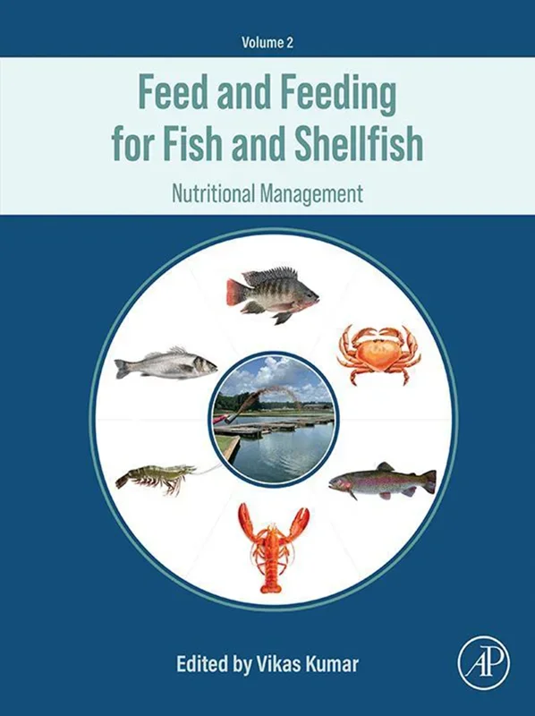 Feed and Feeding for Fish and Shellfish: Nutritional Management