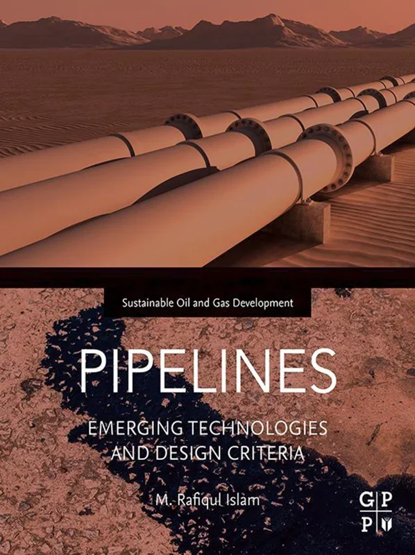 Pipelines: Emerging Technologies and Design Criteria