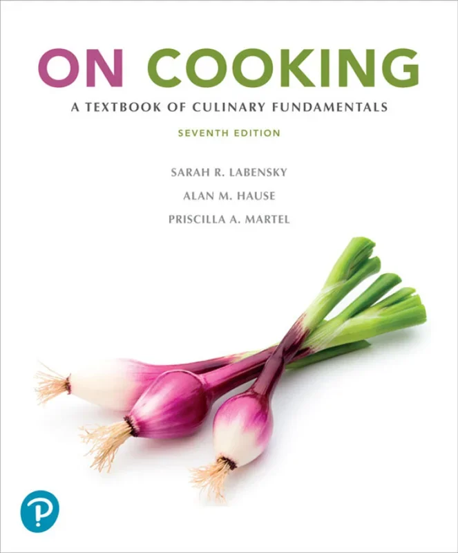 On Cooking: A Textbook of Culinary Fundamentals 7th Edition