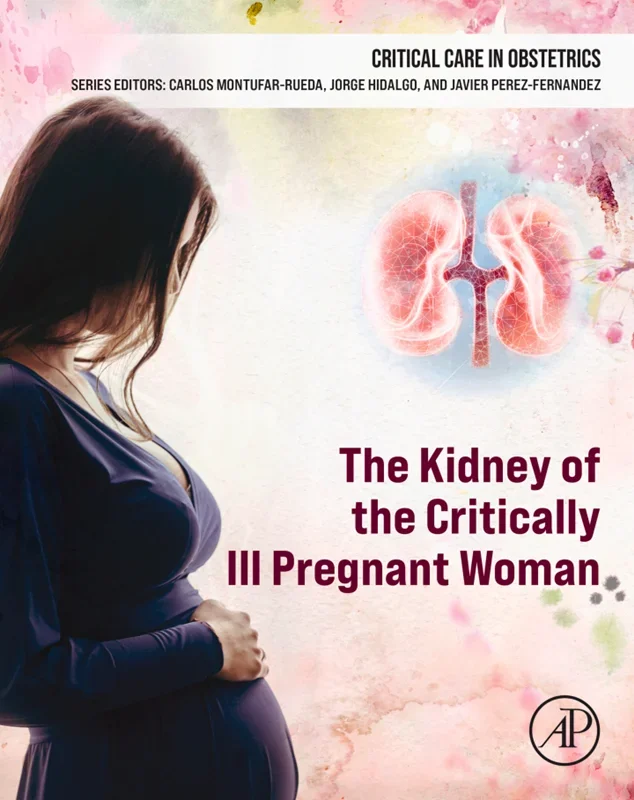 The Kidney of the Critically Ill Pregnant Woman